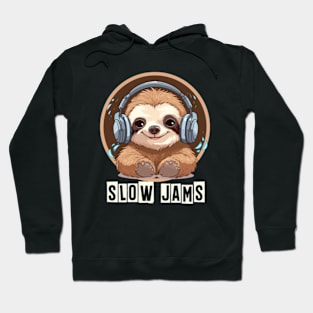 Slow Jams | Sloth Wearing Headphones Hoodie